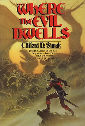 Where the Evil Dwells by Clifford D. Simak