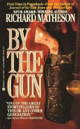 By the Gun by Richard Matheson