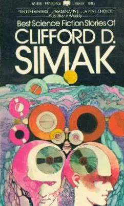 Best Science Fiction Stories of Clifford D. Simak by Clifford D. Simak