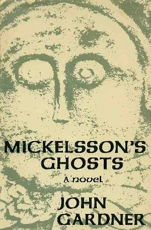 Mickelsson's Ghosts by John Champlin Gardner