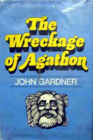 The Wreckage of Agathon by John Champlin Gardner