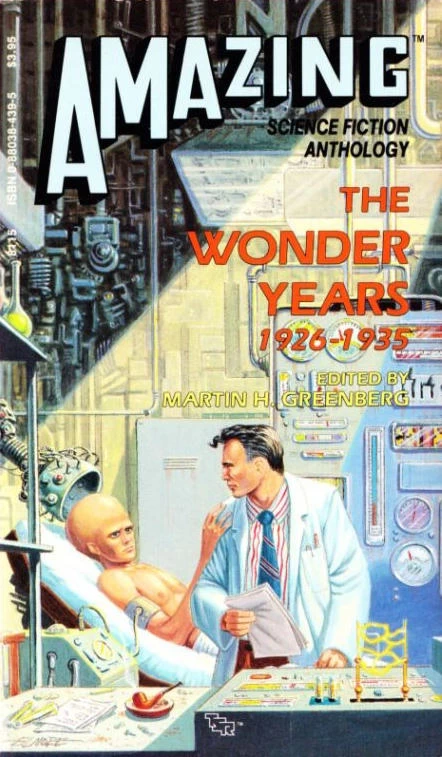 Amazing Science Fiction Anthology: The Wonder Years 1926-1935 by Martin H. Greenberg