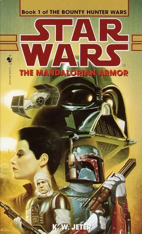 The Mandalorian Armor (Star Wars: The Bounty Hunter Wars #1) by K. W. Jeter