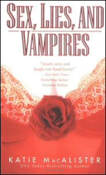 Sex, Lies and Vampires (The Dark Ones #3) by Katie MacAlister