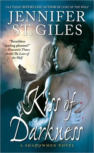 Kiss of Darkness (The Shadowmen #3) by Jennifer St. Giles