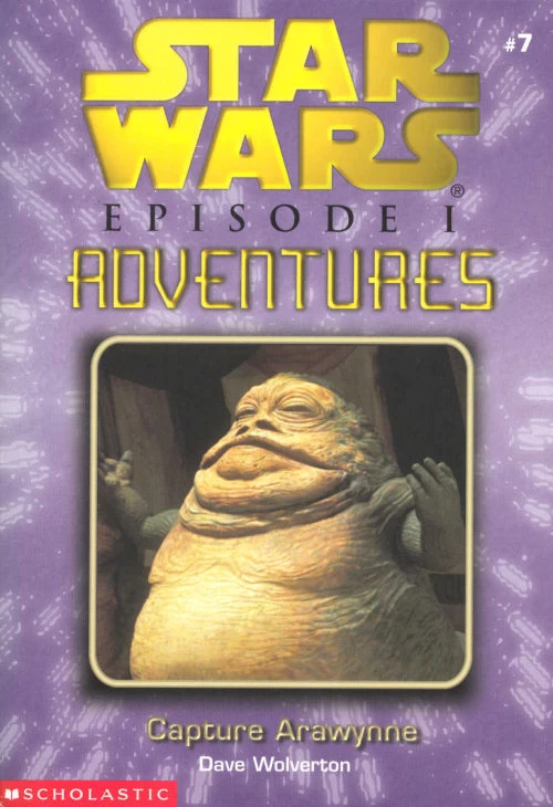 Capture Arawynne (Star Wars: Episode I Adventures #7) by Dave Wolverton