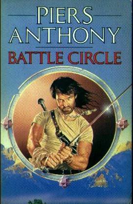 Battle Circle (Battle Circle) by Piers Anthony