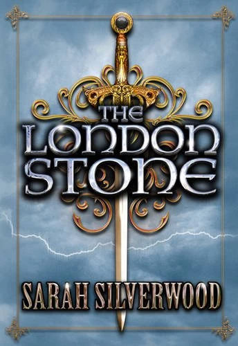 The London Stone (The Nowhere Chronicles #3) by Sarah Silverwood