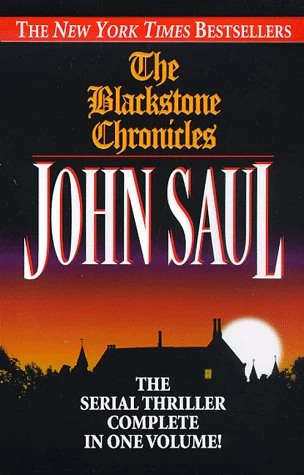 The Blackstone Chronicles (The Blackstone Chronicles) by John Saul