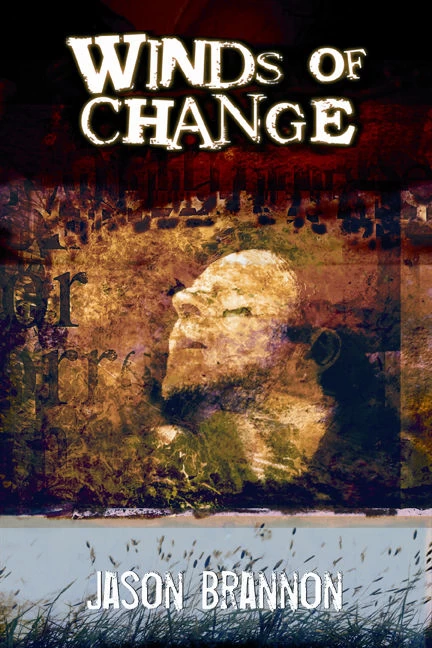 Winds of Change by Jason Brannon