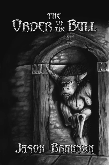 The Order of the Bull by Jason Brannon