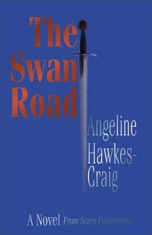 The Swan Road by Angeline Hawkes