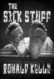 The Sick Stuff by Ronald Kelly