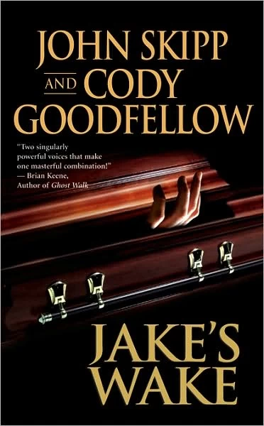 Jake's Wake by John Skipp, Cody Goodfellow