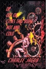 Up, Out of Cities That Blow Hot and Cold by Charlee Jacob