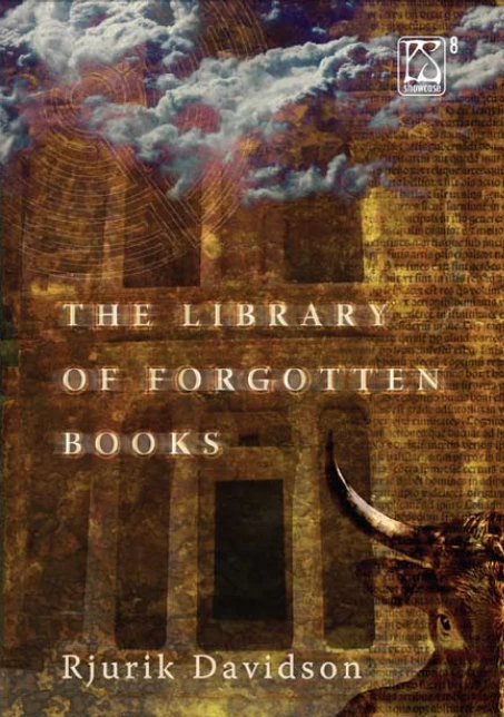 The Library of Forgotten Books (PS Showcase #8) by Rjurik Davidson