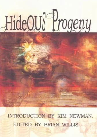 Hideous Progeny by Brian Willis