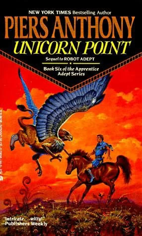 Unicorn Point (Apprentice Adept #6) by Piers Anthony