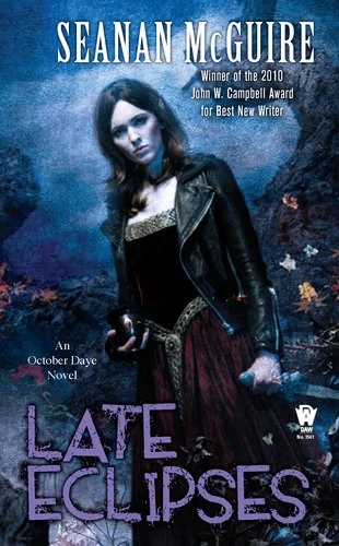 Late Eclipses (October Daye #4) by Seanan McGuire