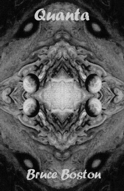 Quanta: Award Winning Poems by Bruce Boston