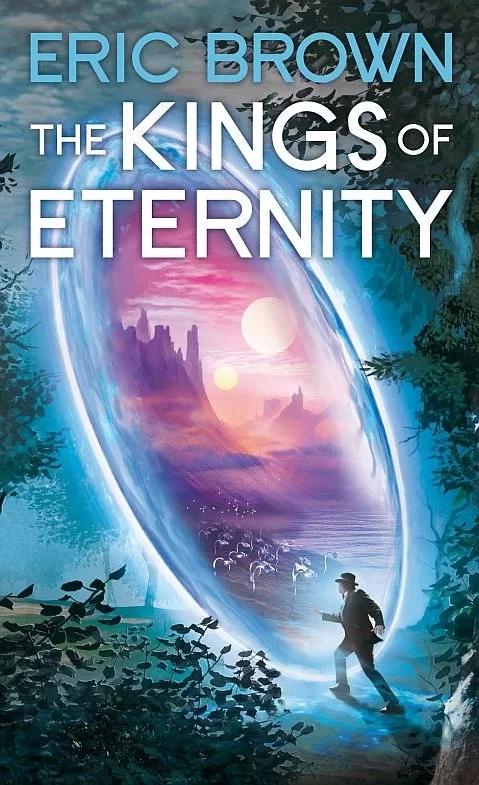 The Kings of Eternity by Eric Brown