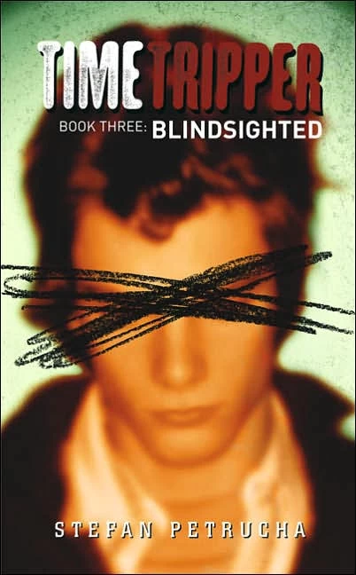 BlindSighted (TimeTripper #3) by Stefan Petrucha