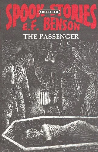 The Passenger (Collected Spook Stories #2) by E. F. Benson