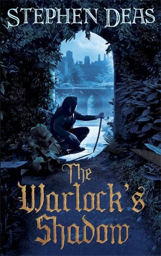 The Warlock's Shadow (The Thief-Taker's Apprentice #2) by Stephen Deas