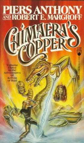 Chimaera's Copper (Kelvin of Rud #3) by Piers Anthony, Robert E. Margroff