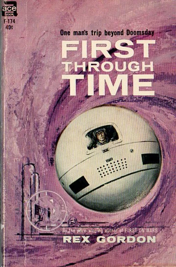 First Through Time by Rex Gordon