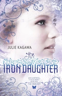 The Iron Daughter (The Iron Fey #2) by Julie Kagawa