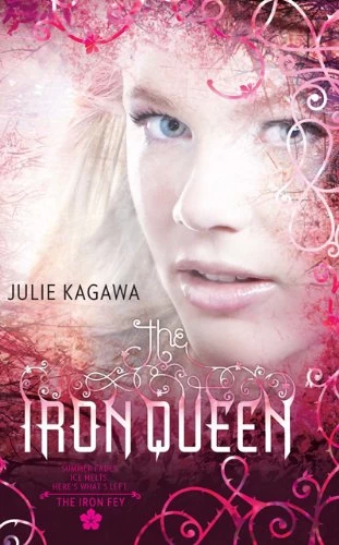 The Iron Queen (The Iron Fey #3) by Julie Kagawa