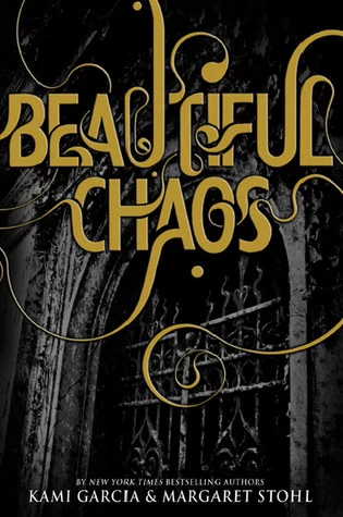 Beautiful Chaos (Caster Chronicles #3) by Kami Garcia, Margaret Stohl