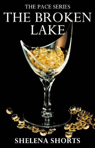 The Broken Lake (The Pace Series #2) by Shelena Shorts