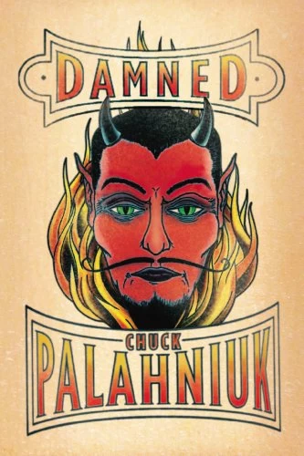 Damned (Damned #1) by Chuck Palahniuk