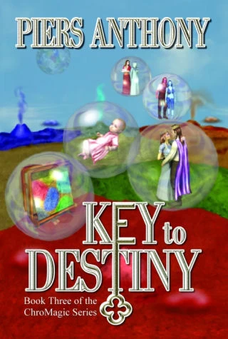 Key to Destiny (ChroMagic Series #3) by Piers Anthony