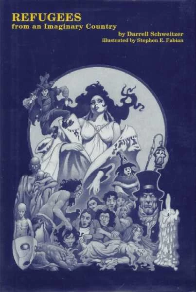Refugees from an Imaginary Country by Darrell Schweitzer