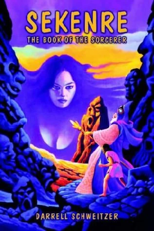 Sekenre: The Book of the Sorcerer by Darrell Schweitzer