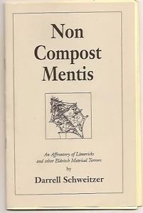 Non Compost Mentis by Darrell Schweitzer