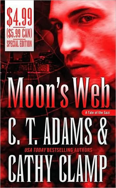 Moon's Web (Tales of the Sazi #2) by C. T. Adams, Cathy Clamp