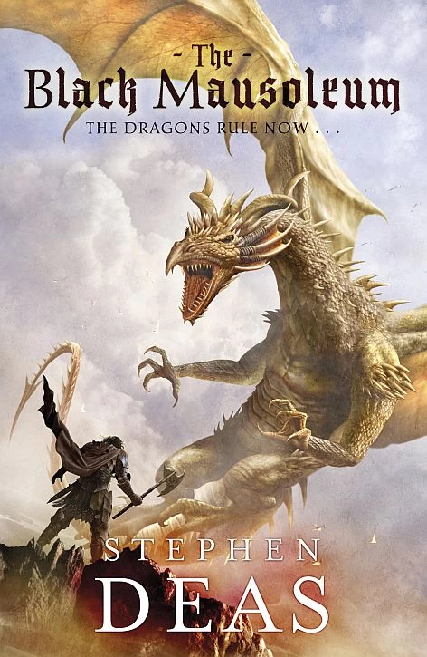 The Black Mausoleum (The Memory of Flames) by Stephen Deas