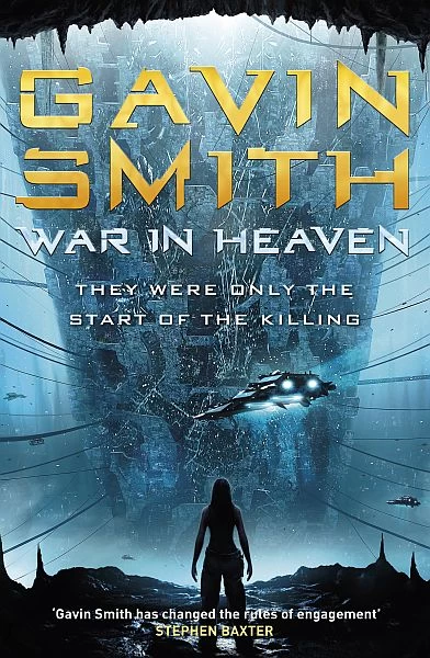 War in Heaven (The Veteran Universe #2) by Gavin Smith
