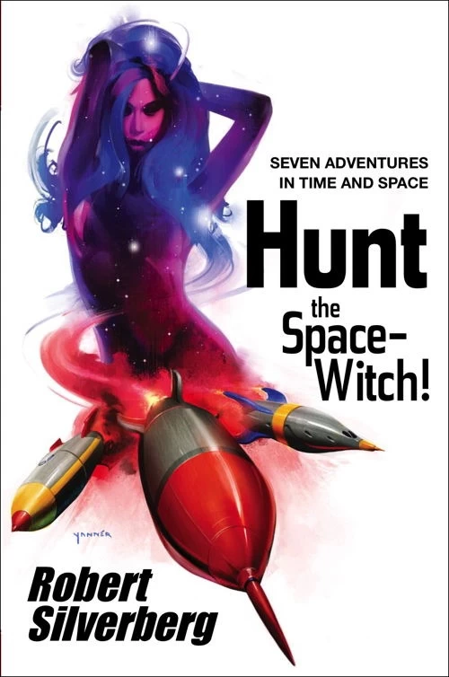 Hunt the Space-Witch! by Robert Silverberg