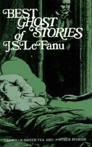 Best Ghost Stories of J. S. Le Fanu by Sheridan Le Fanu