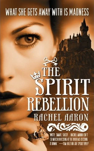 The Spirit Rebellion (The Legend of Eli Monpress #2) by Rachel Aaron