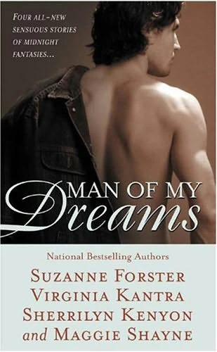 Man of My Dreams by Maggie Shayne, Sherrilyn Kenyon, Virginia Kantra, Suzanne Forster