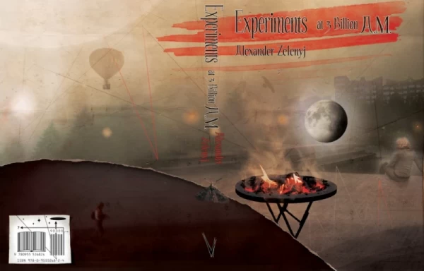Experiments at 3 Billion A.M. by Alexander Zelenyj