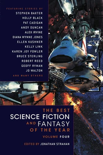 The Best Science Fiction and Fantasy of the Year: Volume Four (The Best Science Fiction and Fantasy of the Year #4) by Jonathan Strahan