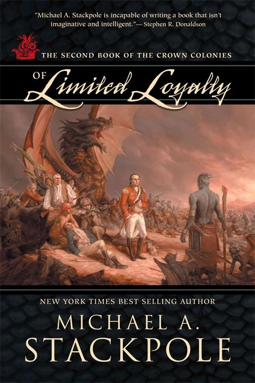 Of Limited Loyalty (The Crown Colonies #2) by Michael A. Stackpole