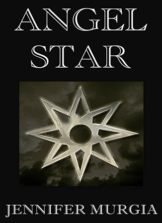 Angel Star (Angel Star Series #1) by Jennifer Murgia